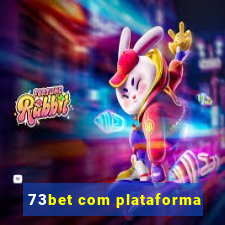 73bet com plataforma